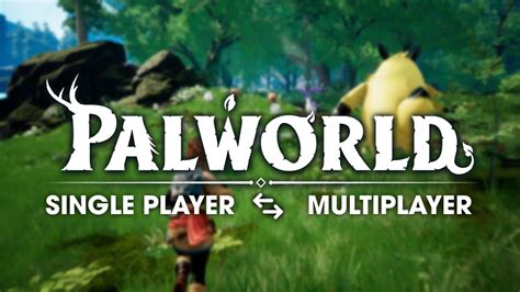 Palworld Single Player or Multiplayer: A Journey Through the Wild and Wacky